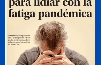 #Prensa- Expertos entregan claves para lidiar con la fatiga pandémica